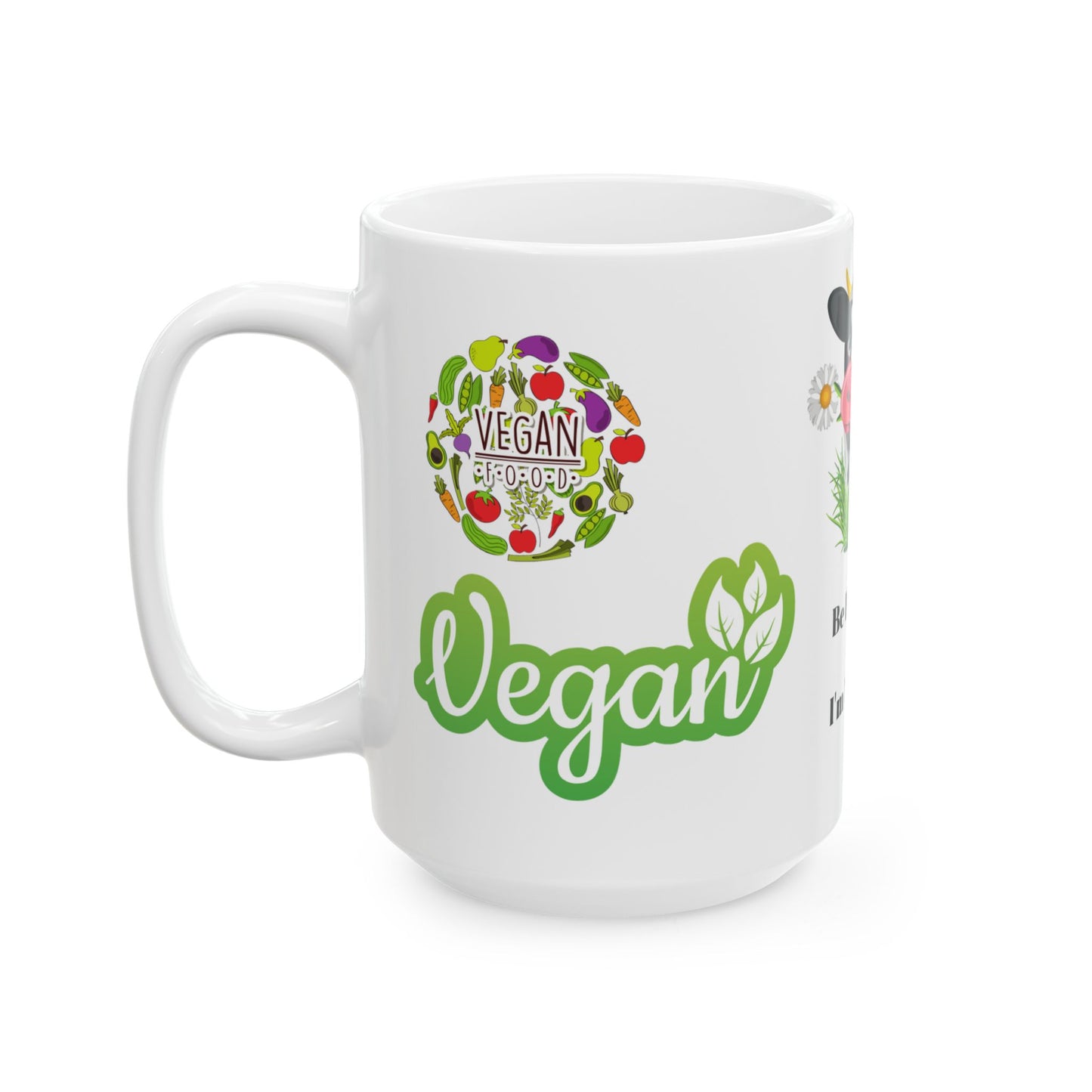 This vegan mug is the perfect addition to your morning routine. With a funny design and references to the vegan lifestyle, 11oz 15oz