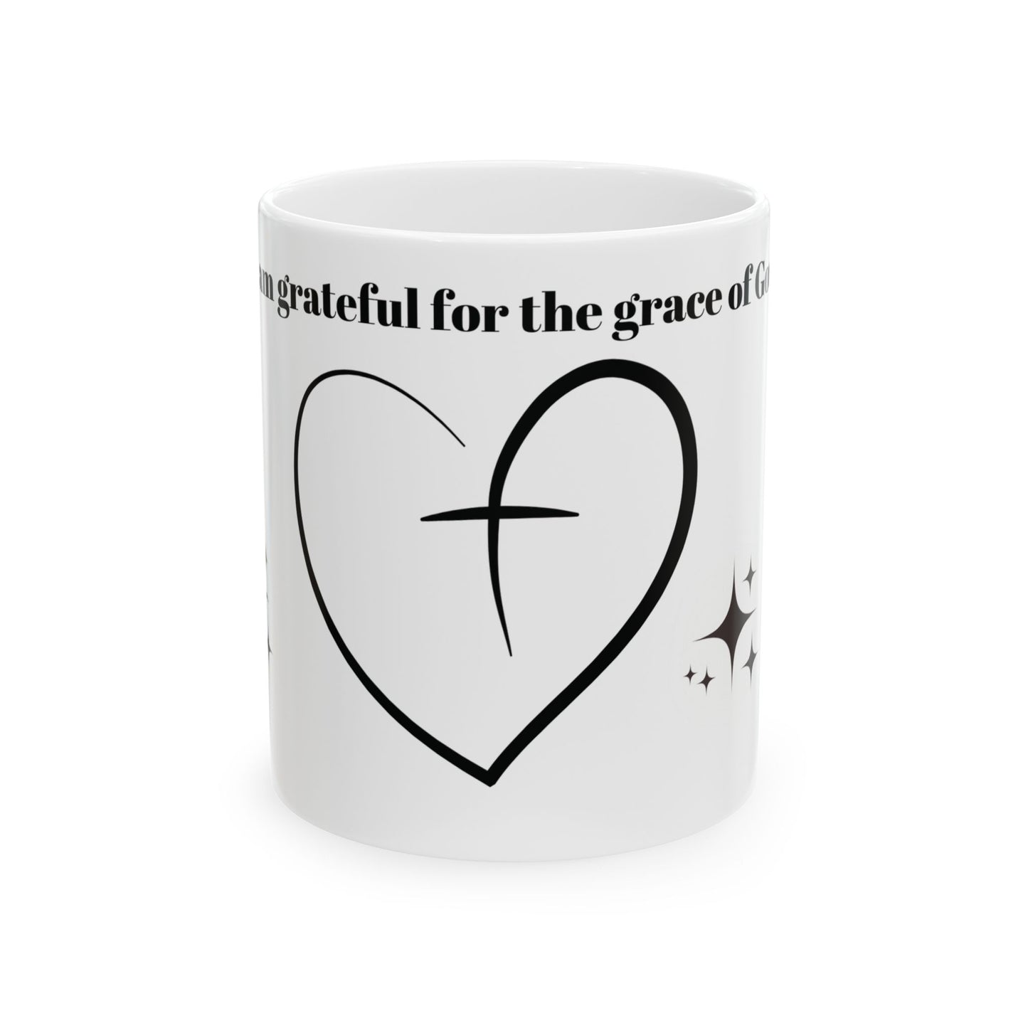 I am grateful for the grace of God Ceramic Mug,11oz