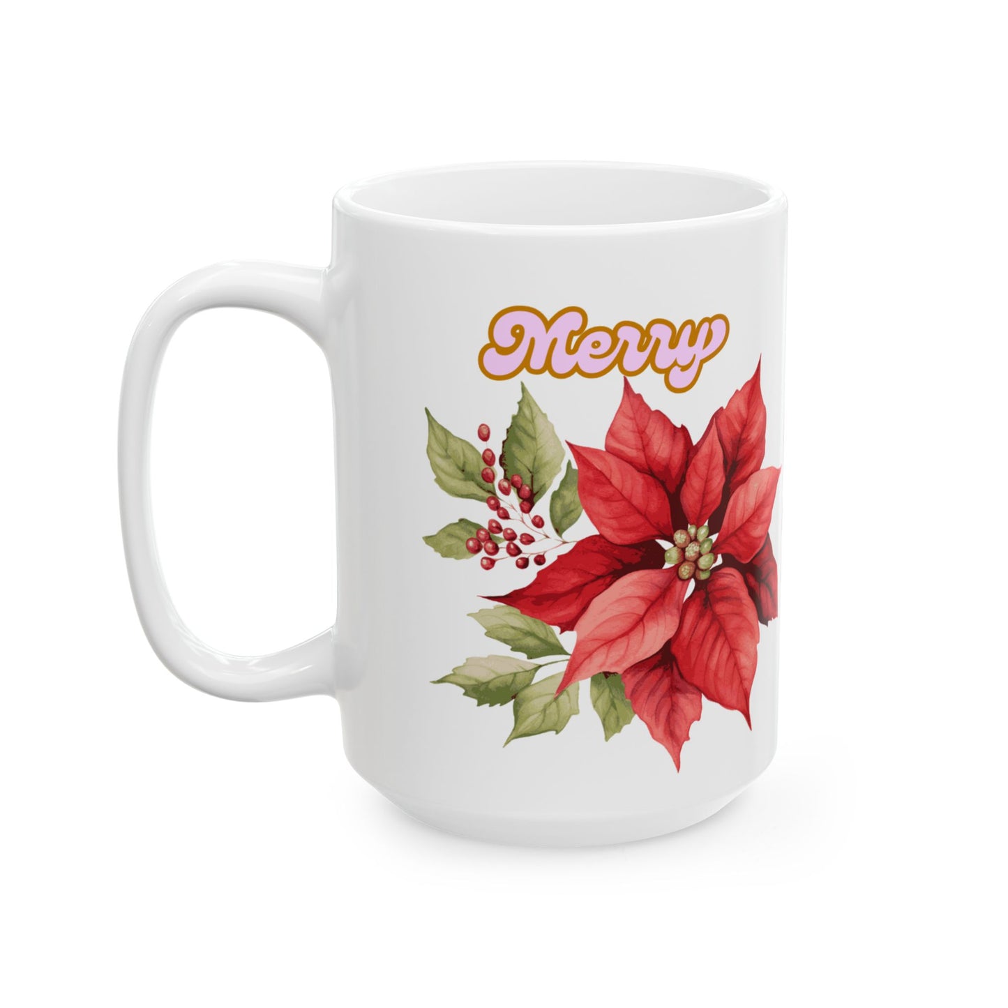 Ceramic Mug - Festive Poinsettia Holiday Mug (11oz, 15oz)