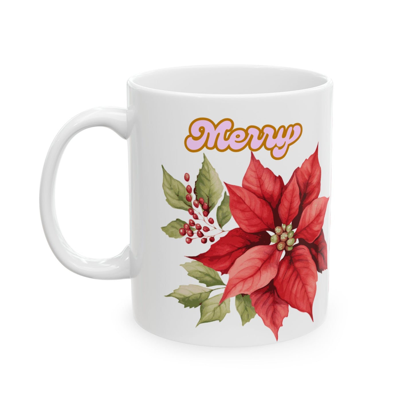 Ceramic Mug - Festive Poinsettia Holiday Mug (11oz, 15oz)