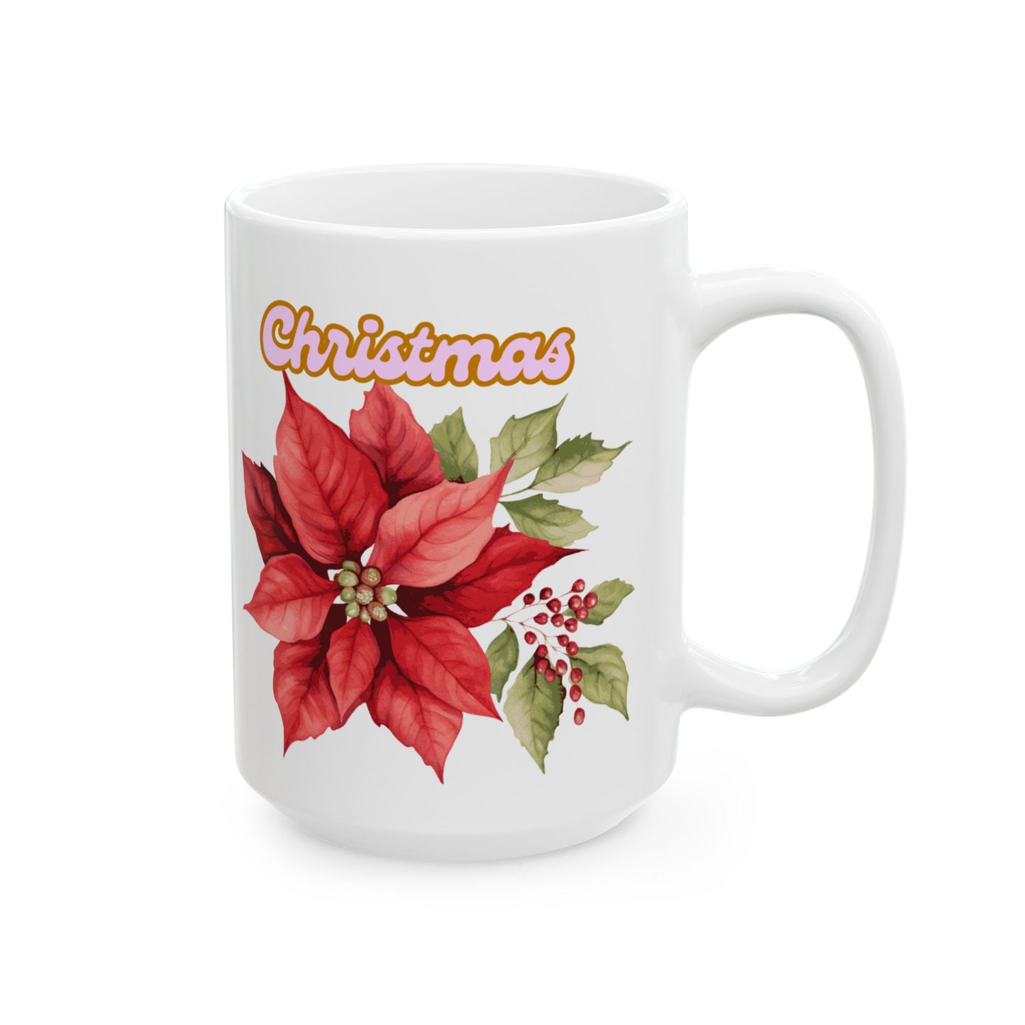 Ceramic Mug - Festive Poinsettia Holiday Mug (11oz, 15oz)